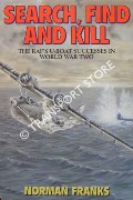Book cover of Search Find and Kill - Coastal Command's U-boat Successes by FRANKS, Norman L.R.